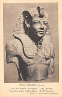 EGYPTE - MUSEE DU CAIRE - TETE D'UNE STATUE DE MENEPHTAH - HISTOIRE, ANTIQUITE - Musées