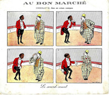 SUPERBE PUBLICITE GRAND MODELE AU BON MARCHE CLOWN CHOCOLAT COLONIALISME V.SCANS+HISTORIQUE - Advertising