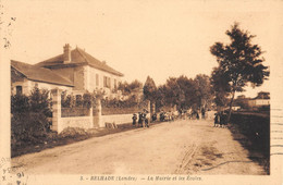 CPA 40 BELHADE LA MAIRIE LES ECOLES - Autres & Non Classés