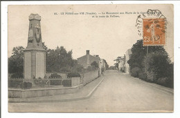 85.176/ LE POIRE SUR VIE - Le Monument Aux Morts De La Guerre Et Le Route De Palluau - Poiré-sur-Vie