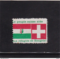 Suisse Cinderella Le Peuple Suisse Aide Aux Réfugriés Hongrie ! - Otros & Sin Clasificación