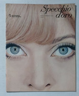 14727 SPECCHIO D'ORO Enciclopedia Della Bellezza - N. 5 1967 - Saluto Al Sole - Lifestyle