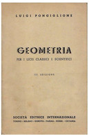 L. PONGIGLIONE GEOMETRIA PER GLI ISTITUTI TECNICI SUPERIORI S.E.I. 1947 - Matemáticas Y Física