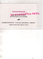 87- LIMOGES- CARTE INVITATION VERNISSAGE -ROCH POPELIER -GALERIE MUNICIPALE-1987-PLACE REPUBLIQUE-PEINTRE PORCELAINE - Straßenhandel Und Kleingewerbe