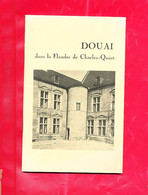 Monographie Exposition 1960 DOUAI Dans La Flandre De Charles-Quint - 1801-1900