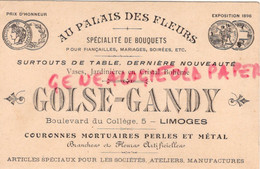 87- LIMOGES- RARE CARTE GOLSE GANDY- AU PALAIS DES FLEURS-FLEURISTE-5 BOULEVARD DU COLLEGE-EXPOSITION 1896 - Old Professions