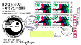 KOREA - 1982 SEOUL 2° Campionato Open Tennis Tavolo Quartina Fdc Su Busta Viaggiata Per Italia + Brochure - 6797 - Tafeltennis