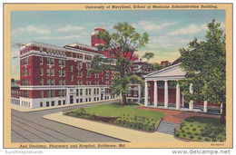 Maryland Baltimore School Of Medicine Administration Building And Dentistry Pharmacy & Hospital 1951 Curteich - Baltimore