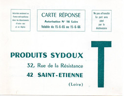 LOIRE - Dépt N° 42 = SAINT ETIENNE 1965 = CARTE REPONSE T  ' PRODUITS SYDOUX ' - Cartes/Enveloppes Réponse T