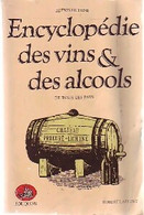 Encyclopédie Des Vins Et Des Alcools De Tous Les Pays De Alexis Lichine (1980) - Gastronomie