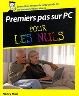 Premiers Pas Sur PC Pr Les Nuls De Nancy Muir (2009) - Informatique