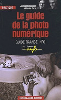 Le Guide De La Photo Numérique De Denis Colombain (2009) - Informatique