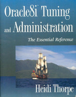 Oracle8i Tuning And Administration. The Essential Reference De Heidi Thorpe (2001) - Informatique