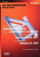 Développer Des Services Web Xml Et Des Composants Server Avec Visual Basic Net & Visual C Sharp De Collectif (2003) - Informatique