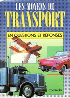 Les Moyens De Transport En Questions Et Réponses De Collectif (1989) - Moto