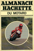 Almanach Hachette Du Motard De Collectif (1977) - Moto