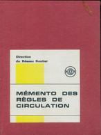 Mémento Des Règles De Circulation 1972 De Collectif (1972) - Motorrad