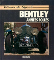 Bentley, Années Folles De Richard Bird (1992) - Moto