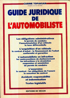 Guide Juridique De L'automobiliste De Carine Topakian (1986) - Motorrad