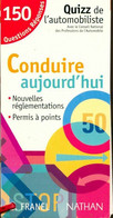 Conduire Aujourd'hui. 150 Questions/réponses De Collectif (1996) - Motorrad