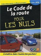 Le Code La Route Pour Les Nuls De Permisecole. Com (2008) - Motorfietsen