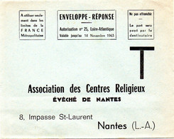 LOIRE ATLANTIQUE - Dépt N° 44 = NANTES 1963 = ENVELOPPE REPONSE T 'EVECHE / ASSOCIATION CENTRES RELIGIEUX ' - Karten/Antwortumschläge T