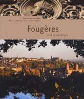 Fougères. Cité Romantique De Claire De Loynes (2012) - Tourismus
