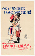 CPA - Jean EFFEL - Vive La Rencontre Franco-soviétique ! Association France - U.R.S.S. - Effel