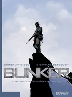 Bunker 1 Les Frontières Interdites EO BE Dupuis Empreinte 10/2006 Betbeder Bec (BI6) - Buck Danny