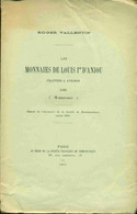 Les Monnaies De Louis Ier D'Anjoue Frappées à Avignon (1382) - Books & Software