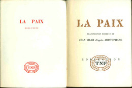 La Paix . Transposition Moderne De Jean Vilar D'après Aristophane - Toneel & Vermommingen