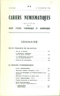 Cahiers Numismatiques . Bulletin De La Société D'études Numismatiques Et Archéologiques No 8 - Books & Software