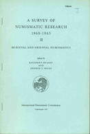 A Survey Of Numismatic Research 1960-1965 II Medieval And Ortiental Numismatics - Books & Software