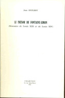 Le Trésor De Fontaine-simon .(Monnaies De Louis XIII Et De Louis XIV) - Books & Software