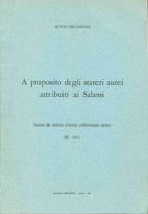 A Proposito Degli Stateri Aurei Attribuiti Ai Salassi - Books & Software