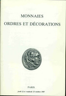 Monnaies Ordres Et Décorations .Monnaies Grecques Romaines Byzantines Gauloises Françaises Et Etrangères - Books & Software