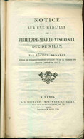 Notice Sur Une Médaille De Philippe - Marie - Visconti Duc De MILAN - Books & Software