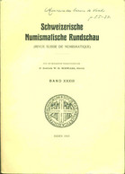 Schweizerische Numismatische Rundschau (Revue Suisse De Numismatique) Für Die Redaktion Verantwortlich Dr Dietrich W.H . - Books & Software