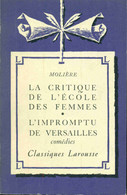 La Critique De L'école Des Femmes ; L'impromptu De Versailles. Comédies - Theater, Kostüme & Verkleidung