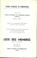 Société Française De Numismatique . Liste Des MEMBRES établie Au Ier Janvier 1975 Suivie De La Liste Des Membres Du CERC - Livres & Logiciels