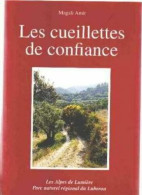 Les Cueillettes De Confiance : Plaisirs Et Savoirs Traditionnels Des Plantes En Lubéron (Les Alpes De Lumière) - C. Groenteplanten & Groenten