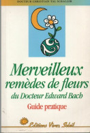 Merveilleux Remèdes De Fleurs Du Docteur Edward Bach Guide Pratique - C. Vegetable Plants & Vegetables
