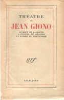 Théatre De Jaen Giono . Le Bout De La Route.Lancuers De Graines.La Femme Du Boulanger - Théâtre & Déguisements