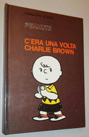 CHARLES H. SCHULZ C'ERA UNA VOLTA CHARLIE BROWN 1971 - Umoristici