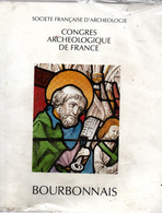 Bourbonnais - Album Illustré Congrès Archéologique De France 1988 - 490 P - 22 X 27 Cm - Moulins - Photos & Plans - Bourbonnais