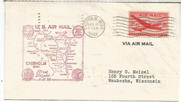 ESTADOS UNIDOS USA  CC PRIMER VUELO 1948 CHISHOLM MINNESOTA A WAUKESHA - 2b. 1941-1960 Unused