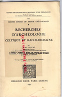 87-19-23-RECHERCHES ARCHEOLOGIE CELTIQUE GALLO ROMAINE-DUVAL-LIBRAIRIE DROZ PARIS GENEVE-1973-ECOLE HAUTES ETUDES - Limousin