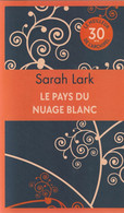 SARAH LARK - TRILOGIE : Le Pays Du Nuage Blanc + Le Chant Des Esprits + Le Cri De La Terre - Adventure