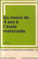 Les Moins De 4 Ans à L'école Maternelle De Claude Brulé (1971) - 0-6 Ans