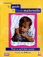 Le Guide De L'école Maternelle De Lise Benkemoun (1998) - 0-6 Jaar